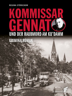 cover image of Kommissar Gennat und der Raubmord am Ku'damm